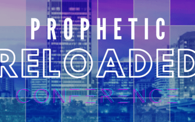 Prophetic Reloaded Conference